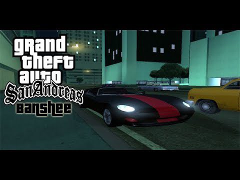 Cómo encontrar el auto Banshee en GTA San Andreas