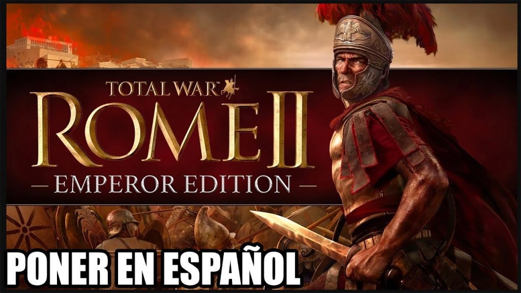 Cómo poner Rome 2 Total War en inglés
