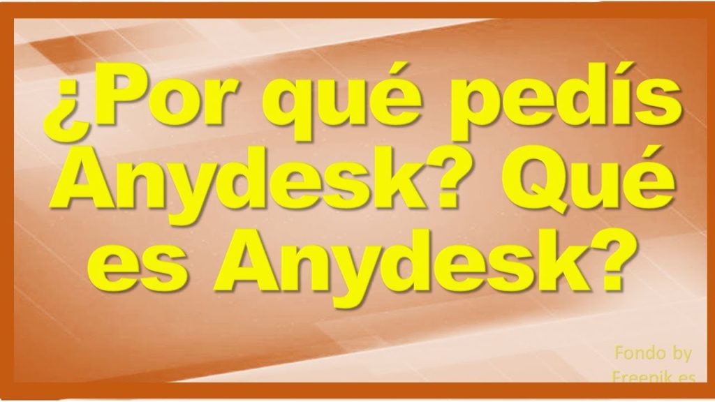 Qué tan seguro es usar AnyDesk