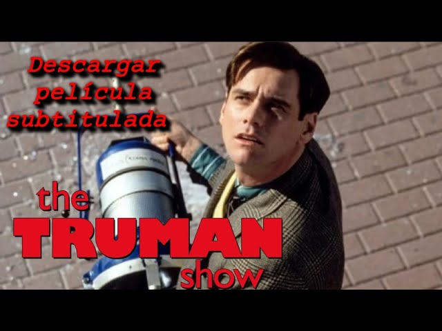 Descargar la película Mirar The Truman Show en Mediafire