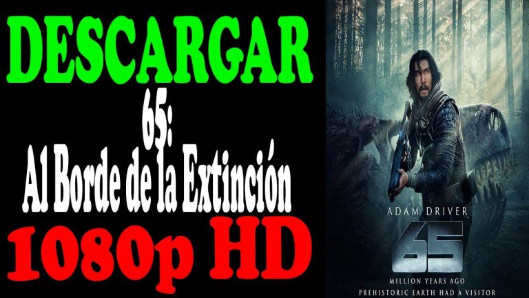 Descargar la película 65: Al Borde De La Extinción Streaming en Mediafire