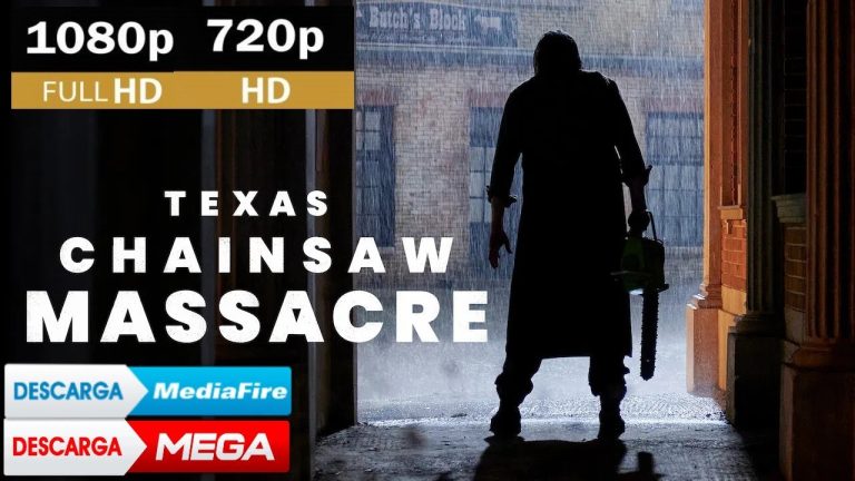 Descargar la película La Matanza De Texas Donde Ver en Mediafire