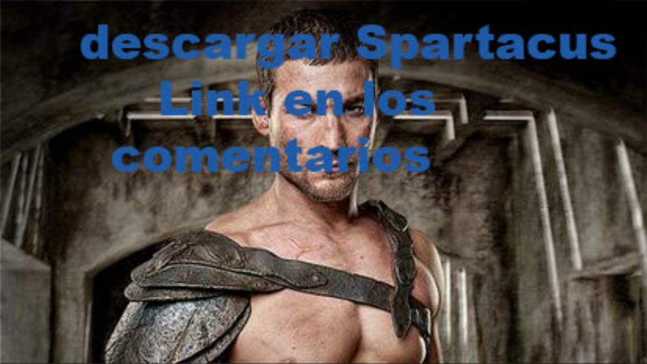 Descargar la serie Spartacus Temp 1 en Mediafire Descargar la serie Spartacus Temp 1 en Mediafire
