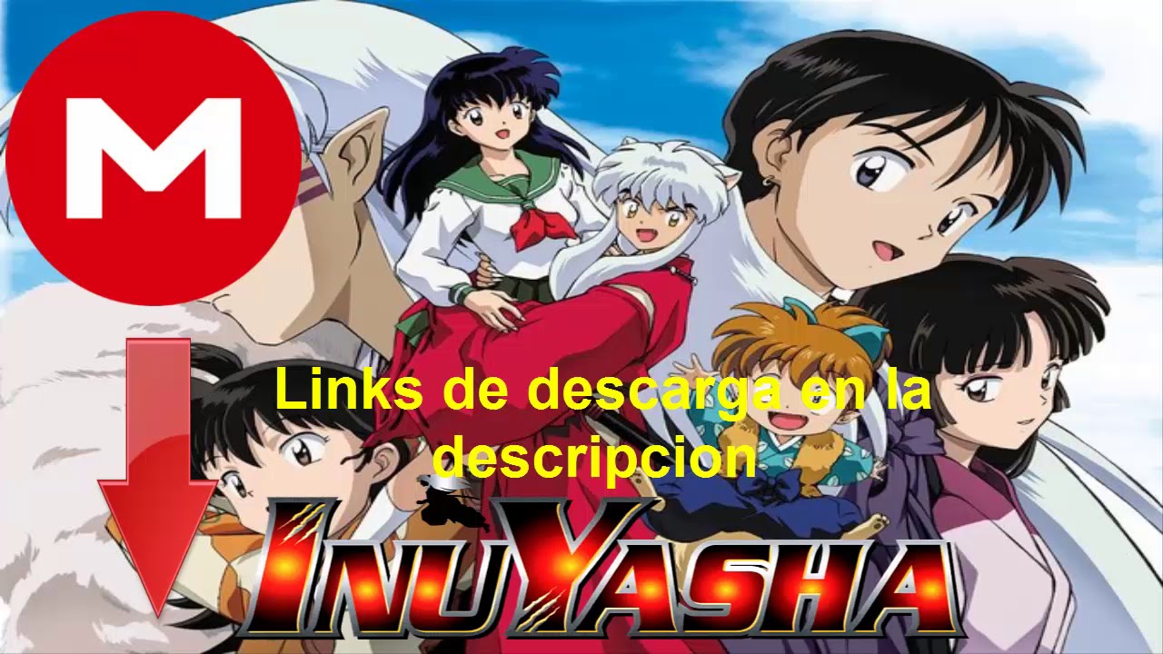 Descargar la serie Inyasha 1 Descargar la serie Inyasha